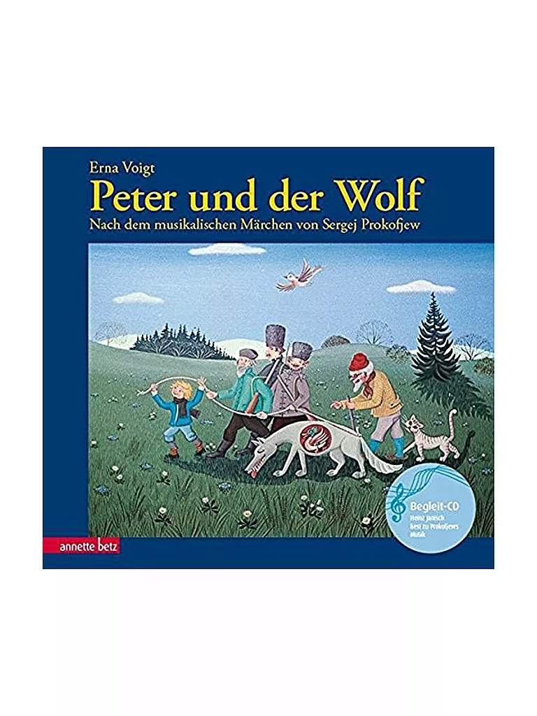 ANNETTE BETZ VERLAG, Peter Und Der Wolf - Buch Mit CD 3 ANNETTE BETZ VERLAG, Peter Und Der Wolf - Buch Mit CD