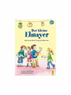 G & G VERLAG, Der Kleine Elmayer - Mein Erstes Buch Vom Guten Benehmen